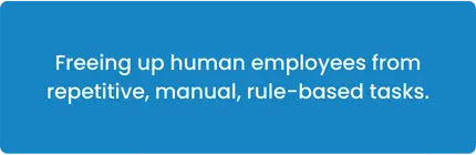 • RPA powers a trained software bot a.k.a. a Digital Worker to replicate human actions on a computer. (5) (1)